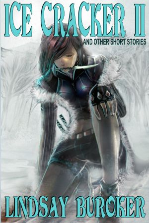 [The Emperor's Edge #1.5 - Ice Cracker II 01] • Ice Cracker II and Other Short Stories